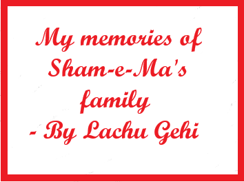 My Memories of Shame Ma Gehi’s Family – By Lachu Gehi